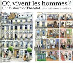 Où vivent les hommes ? Une histoire de l'habitat - Guibert Brussel Cécile - Herzog Lise