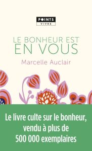 Le bonheur est en vous - Auclair Marcelle