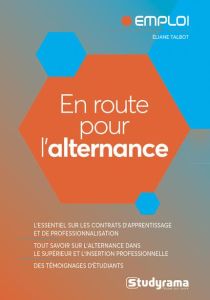 En route pour l'alternance ! - Talbot Eliane