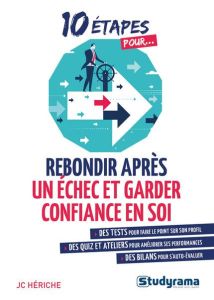 Rebondir après un échec et garder confiance en soi - Hériche JC