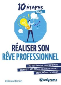 Réaliser son rêve professionnel - Romain-Delacour Déborah