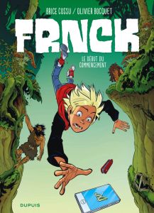 Frnck Tome 1 : Le début du commencement - Cossu Brice - Bocquet Olivier - Guillo Yoann