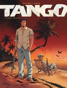 Tango Tome 2 : Sable rouge - Xavier - Matz