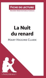 La nuit du renard de Mary Higgins Clark. Fiche de lecture - Consiglio Isabelle