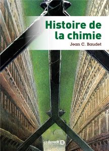 Histoire de la chimie - Baudet Jean C.