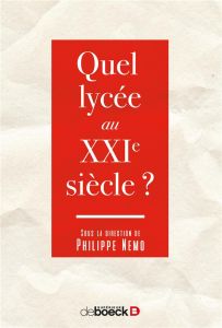 Quel lycée au XXIe siècle ? - Nemo Philippe