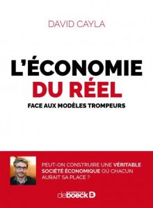 L'économie du réel. Face aux modèles trompeurs - Cayla David - Askenazy Philippe