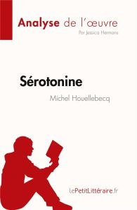 Sérotonine de Michel Houellebecq - Hermans Jessica