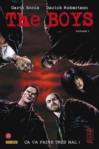 The Boys Tome 1 : Ca va faire très mal ! - Ennis Garth - Robertson Darick - Snejbjerg Peter -