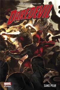 Daredevil Tome 2 : Sans peur - Brubaker Ed - Lark Michael - Duclos Nicole