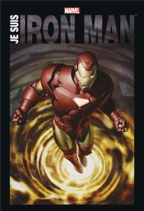 Je suis Iron Man - Lee Stan - Lieber Larry - Heck Don - Colan Gene