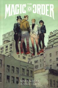 The Magic Order - Millar Mark - Coipel Olivier