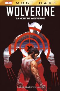 Wolverine : La mort de Wolverine - Soule Charles - McNiven Steve - Ponsor Justin - Du