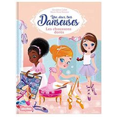 Une, deux, trois... Danseuses Tome 2 : Les pointes dorées - Tome 2 - Collet Géraldine - Boisson Marie-Rose