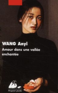 AMOUR DANS UNE VALLEE ENCHANTEE - WANG ANYI