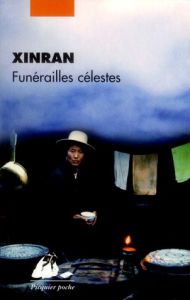 Funérailles célestes - XINRAN