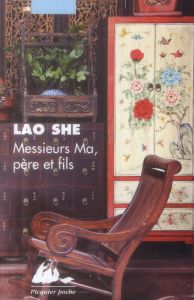 Messieurs Ma, père et fils - LAO SHE