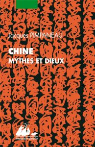 Chine. Mythes et dieux de la religion populaire - Pimpaneau Jacques