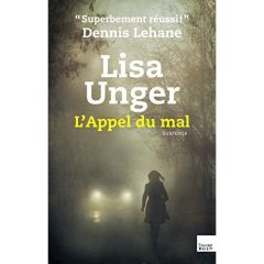 L'Appel du mal - Unger Lisa - Santos Delphine