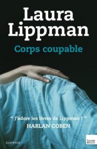 Corps coupable - Lippman Laura - Santos Delphine