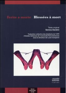 Ferite a morte. Edition bilingue français-italien - Dandini Serena - Comparini Lucie