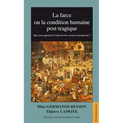 La farce ou la condition humaine post-tragique. Que nous apprend le Liban du lien social contemporai - Germanos Besson Dina - Lamote Thierry - Sauret Mar