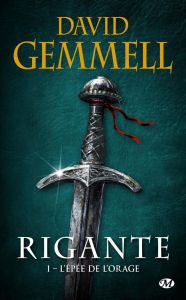 Rigante Tome 1 : L'épée de l'orage - Gemmell David