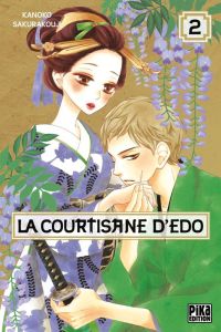 La courtisane d'Edo Tome 2 - Sakurakouji Kanoko - Kanehisa Hana