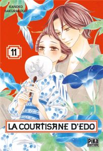 La courtisane d'Edo Tome 11 - Sakurakouji Kanoko - Kanehisa Hana