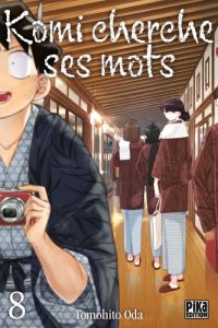 Komi cherche ses mots Tome 8 - Oda Tomohito - Stocker Kevin - Lossois Erwan