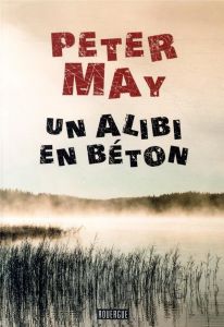 Un alibi en béton - May Peter - Bataille Ariane