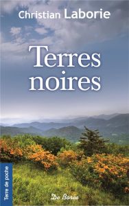 Terres noires - Laborie Christian