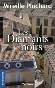 Les diamants noirs - Pluchard Mireille