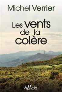 Les vents de la colère - Verrier Michel