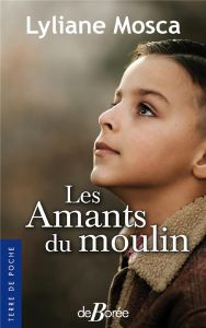 Les amants du moulin - Mosca Lyliane