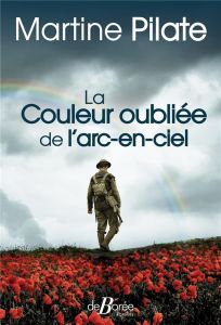 La couleur oubliée de l'arc en ciel - Pilate Martine