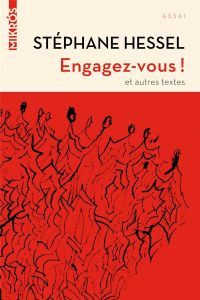 Engagez-vous ! Suivi de Ma philosophie - Hessel Stéphane - Vanderpooten Gilles - Truong Nic