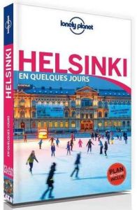 Helsinki en quelques jours. Avec 1 Plan détachable - Vorhees Mara - Le Nevez Catherine