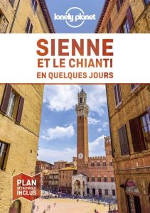 Sienne et le Chianti en quelques jours - Bassi Giacomo - Franzon Anita