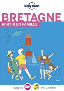 Bretagne. Avec un livret de jeux pour les enfants - Huon Carole - Bé Lili