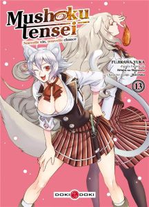 Mushoku Tensei - Nouvelle vie, nouvelle chance Tome 13 - Magonote Rifujin na - Fujikawa Yuka - Shirotaka