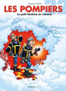 Les Pompiers Tome 22 : Le petit binôme en mousse - Cazenove Christophe - Stédo