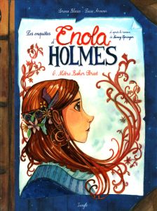 Les enquêtes d'Enola Holmes Tome 6 : Métro Baker Street - Blasco Serena - Arnoux Lucie - Springer Nancy - Va