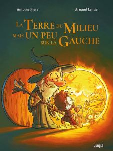 La Terre du Milieu mais un peu sur la gauche Tome 1 - Piers Antoine - Lehue Arnaud