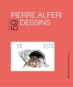 Pierre Alferi, dessins - Alliou Kathy - Sztulman Paul - Fabre Alexia - Beau