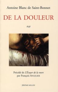 De la douleur - Blanc de Saint-Bonnet Antoine - Angelier François