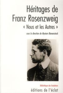 Héritages de Rosenzweig. "Nous et les Autres" - Bienenstock Myriam