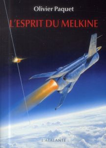 L'esprit du Melkine - Paquet Olivier