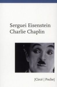 Charlie Chaplin - Eisenstein Sergueï - Cabaret André