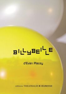 Billybeille - Placey Evan - Pralon Adélaïde